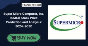 Super Micro Computer, Inc. (SMCI) Stock Price Prediction and Analysis: 2024–2030