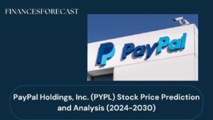 PayPal Holdings, Inc. (PYPL) Stock Price Prediction and Analysis (2024-2030)