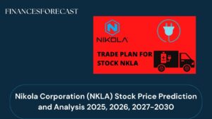 Nikola Corporation (NKLA) Stock Price Prediction and Analysis 2025, 2026, 2027-2030