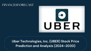 Uber Technologies, Inc. (UBER) Stock Price Prediction and Analysis (2024–2030)