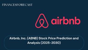 Airbnb, Inc. (ABNB) Stock Price Prediction and Analysis (2025-2030)
